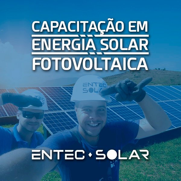 Quem é Entec Solar  capacitação em energia solar fotovoltaica