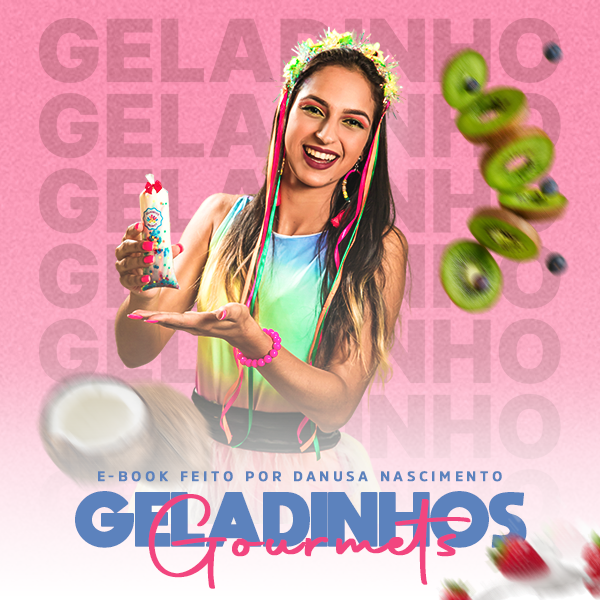 GELADINHOS Danusa Nascimento GOURMET´S LUCRATIVOS