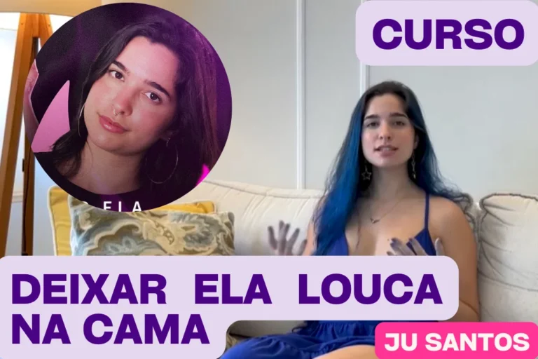 Como Deixar Ela Louca na Cama: Domine a Arte do Prazer com o Curso de Julia Santos