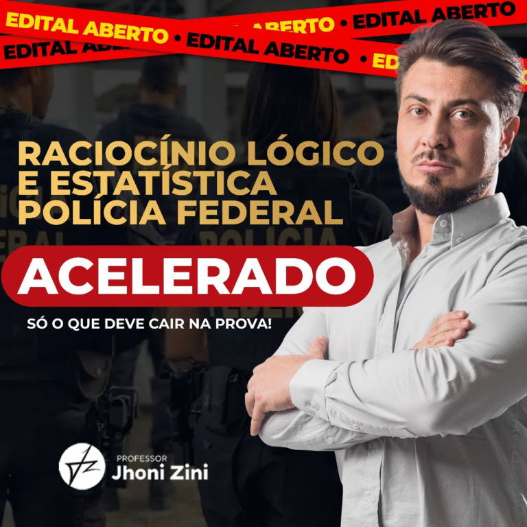 Raciocínio Lógico e Estatística Polícia Federal – Professor Jhonizini
