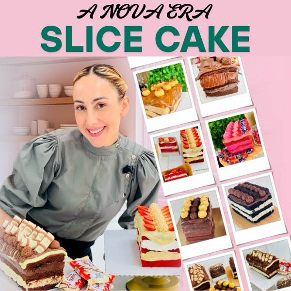Domine a Confeitaria com “A Nova Era da Slice Cake” da Marrara Bortoloti: Seu Guia Completo para Fatias Perfeitas e Lucrativas