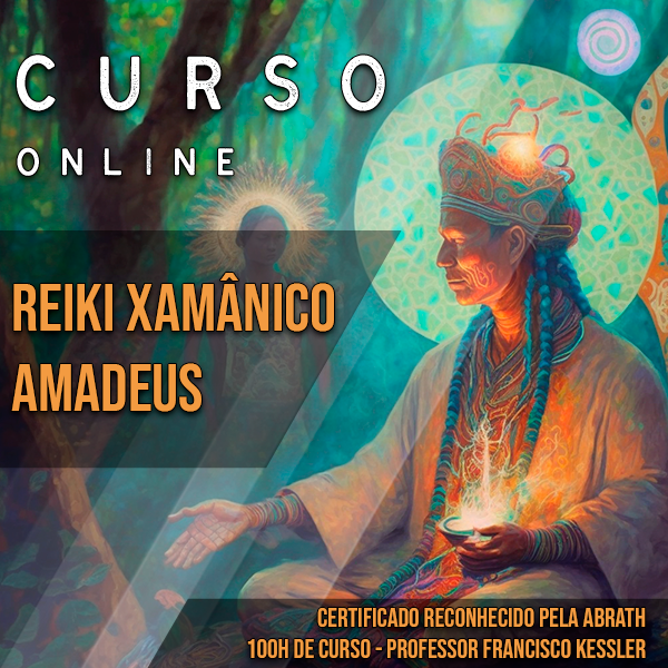 Qual é o diferencial da Formação em Reiki Xamânico AmaDeus para se tornar um terapeuta holístico completo?
