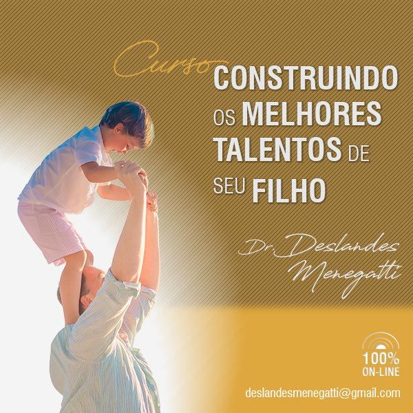 Como o curso de Deslandes Menegatti pode ajudar a educar filhos realizados?