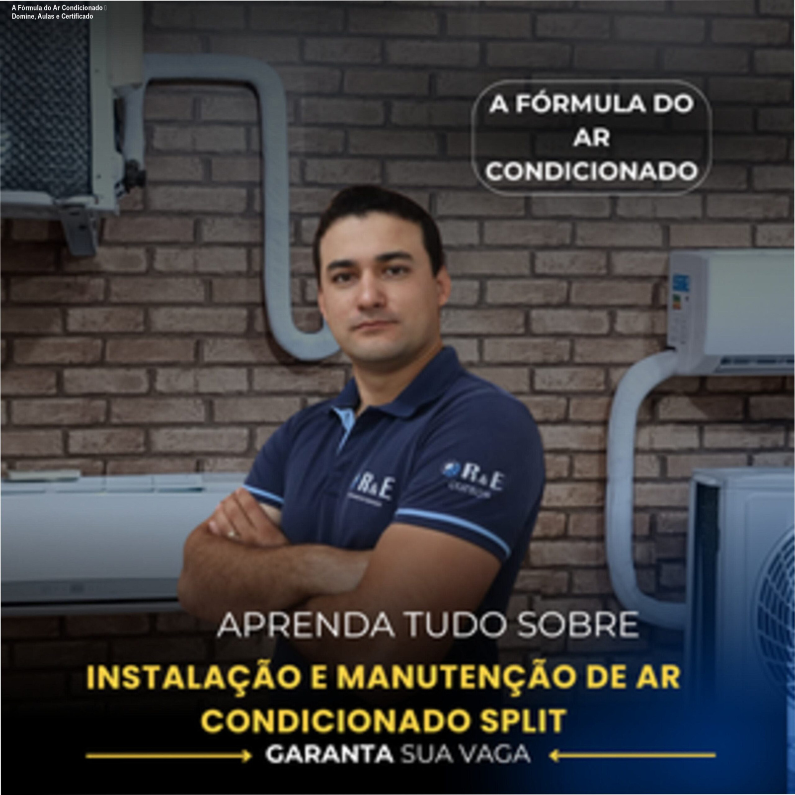 Curso online A Fórmula do Ar Condicionado Rodrigo Ferreira 164 aulas instalação manutenção Inverter certificado