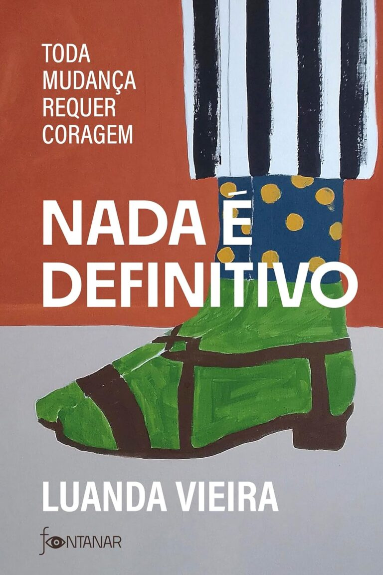 Capa do produto Nada é definitivo: Toda mudança requer coragem