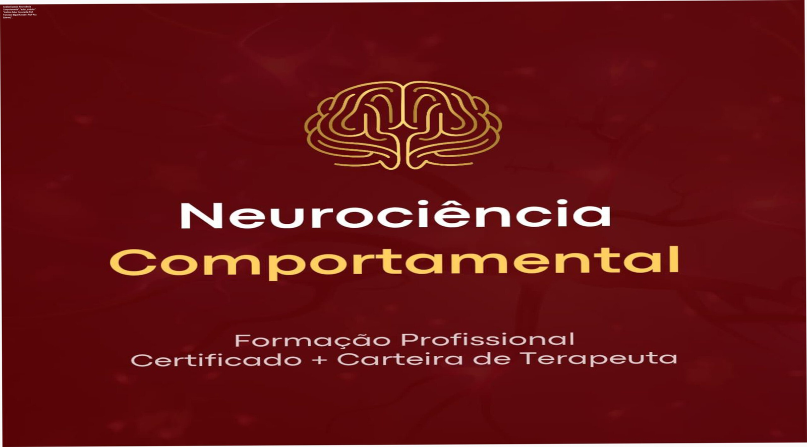 Capa do produto Neurociência Comportamental", "autor_produtor": "Instituto Saber Consciente (Prof. Francisco Miguel Kessler e Profª Ana Esteves)",