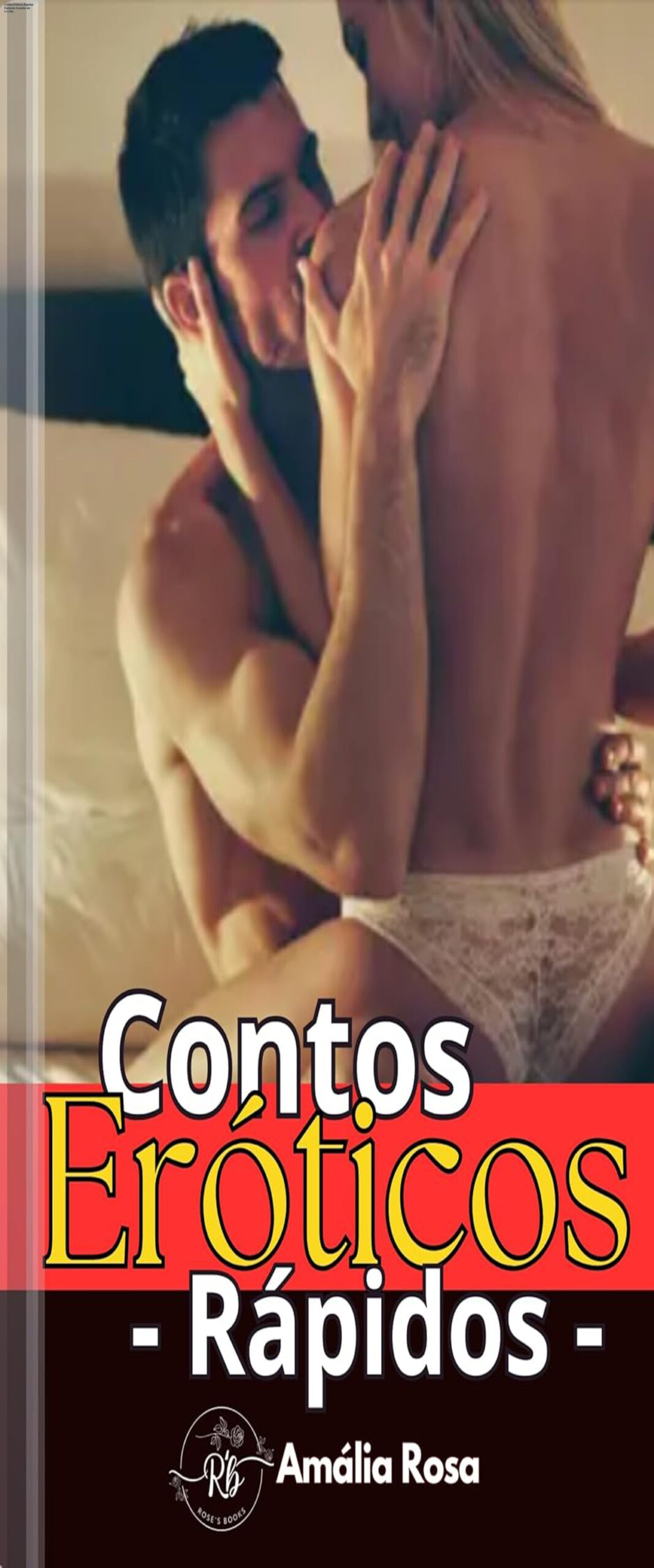 Capa do livro Contos Eróticos Rápidos de Amália Rosa, coletânea de contos curtos e intensos para leitura rápida no Kindle