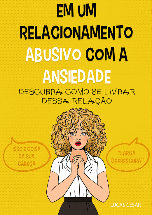Capa do e-book Em um relacionamento abusivo com a ansiedade de Lucas César Silva