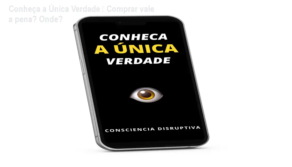 Capa do eBook Conheça a Única Verdade, mostrando símbolos de mistério e teorias conspiratórias