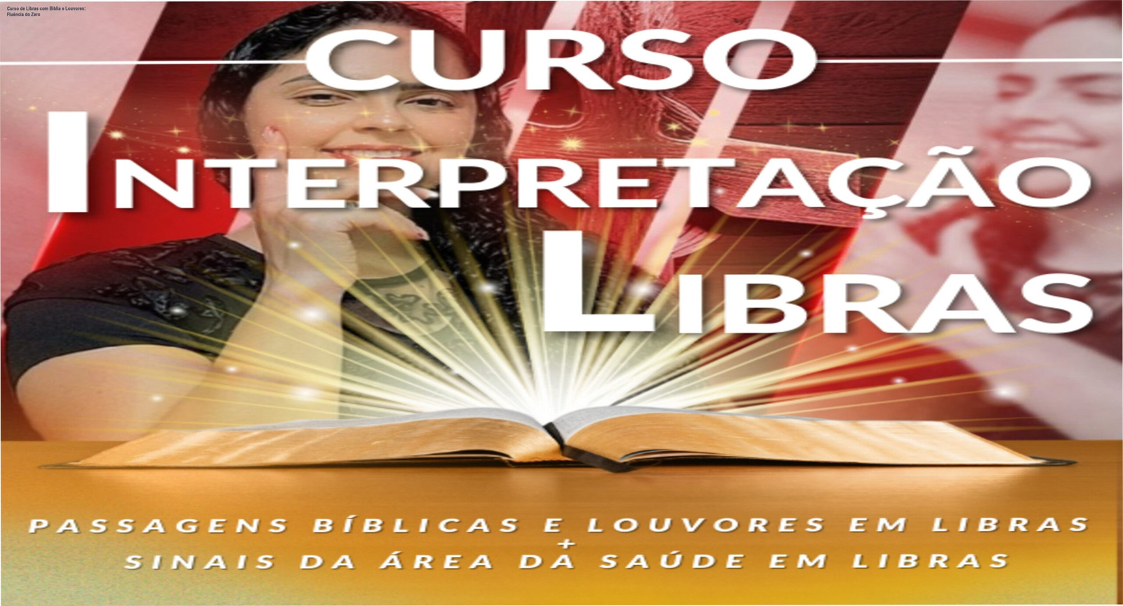 Imagem do curso de Libras com Bíblia e louvores mostrando fluência prática para iniciantes