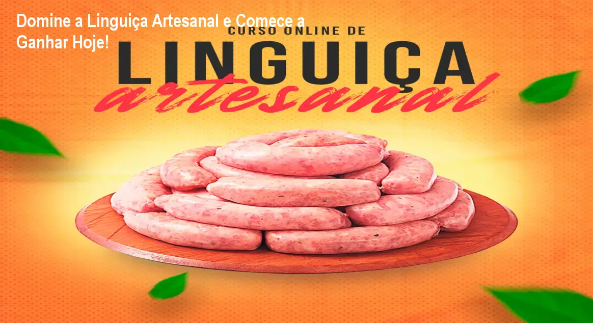 Imagem do curso de linguiça artesanal mostrando receitas, técnicas e bônus para iniciar produção caseira