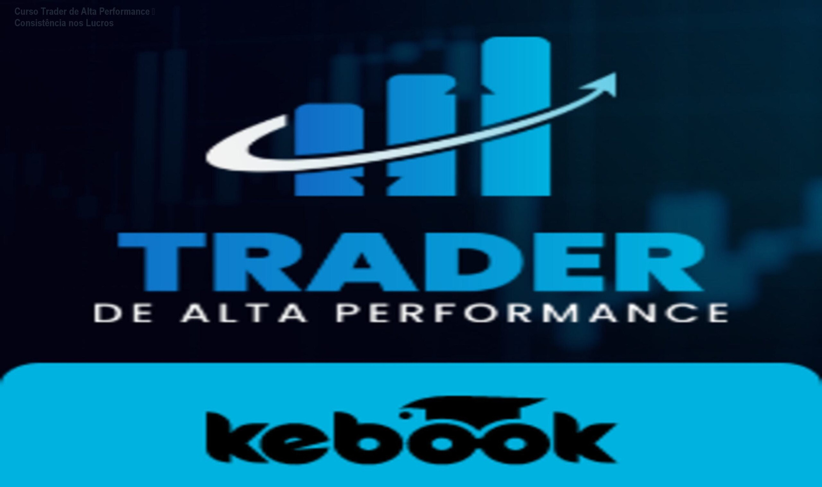 Imagem do Curso Trader de Alta Performance mostrando estratégias reais de day trade e gestão de risco