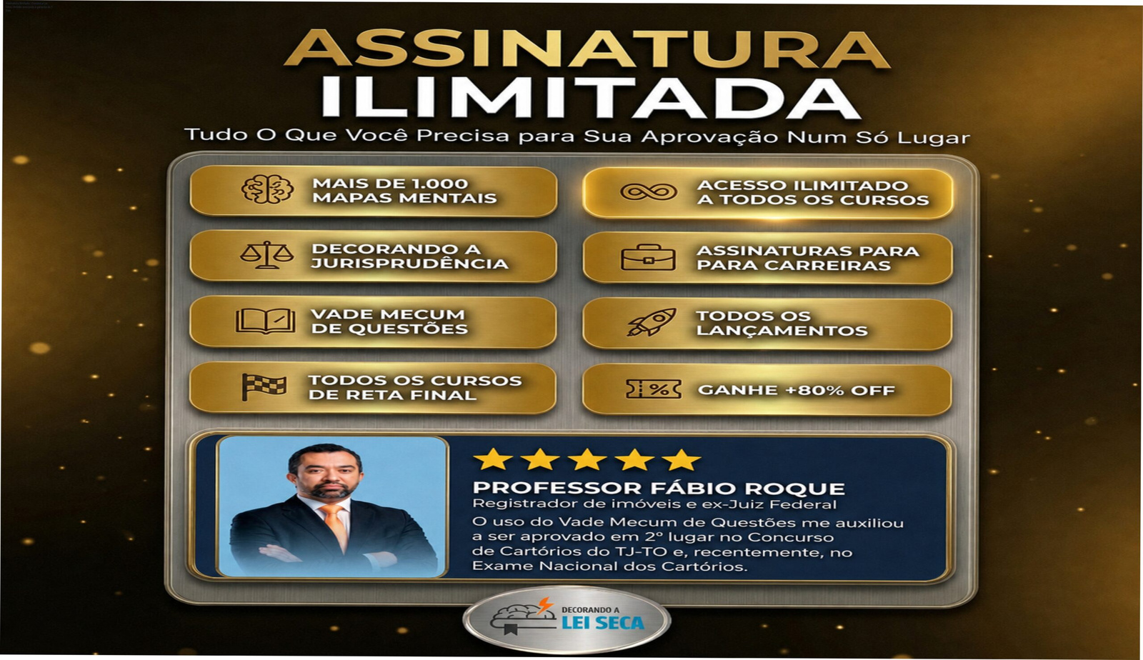 Imagem promocional da Assinatura Ilimitada do Decorando a Lei Seca mostrando flashcards, mapas mentais e plataforma de 70 mil questões