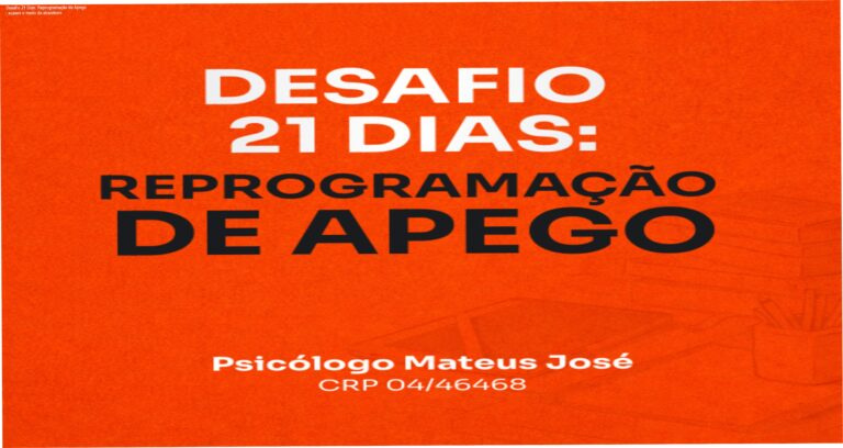 Imagem do curso Desafio 21 Dias de Reprogramação de Apego mostrando exercícios de autorreflexão para superar medo de abandono