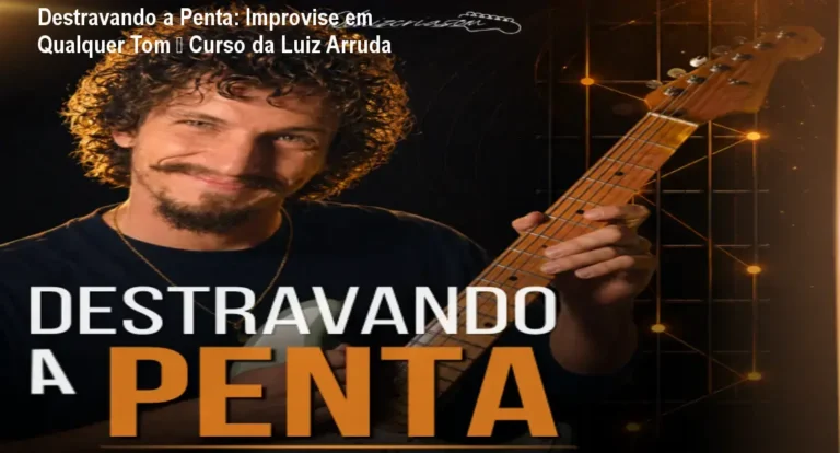 Prof. Luiz Arruda ensina improvisação com a escala pentatônica no curso Destravando a Penta