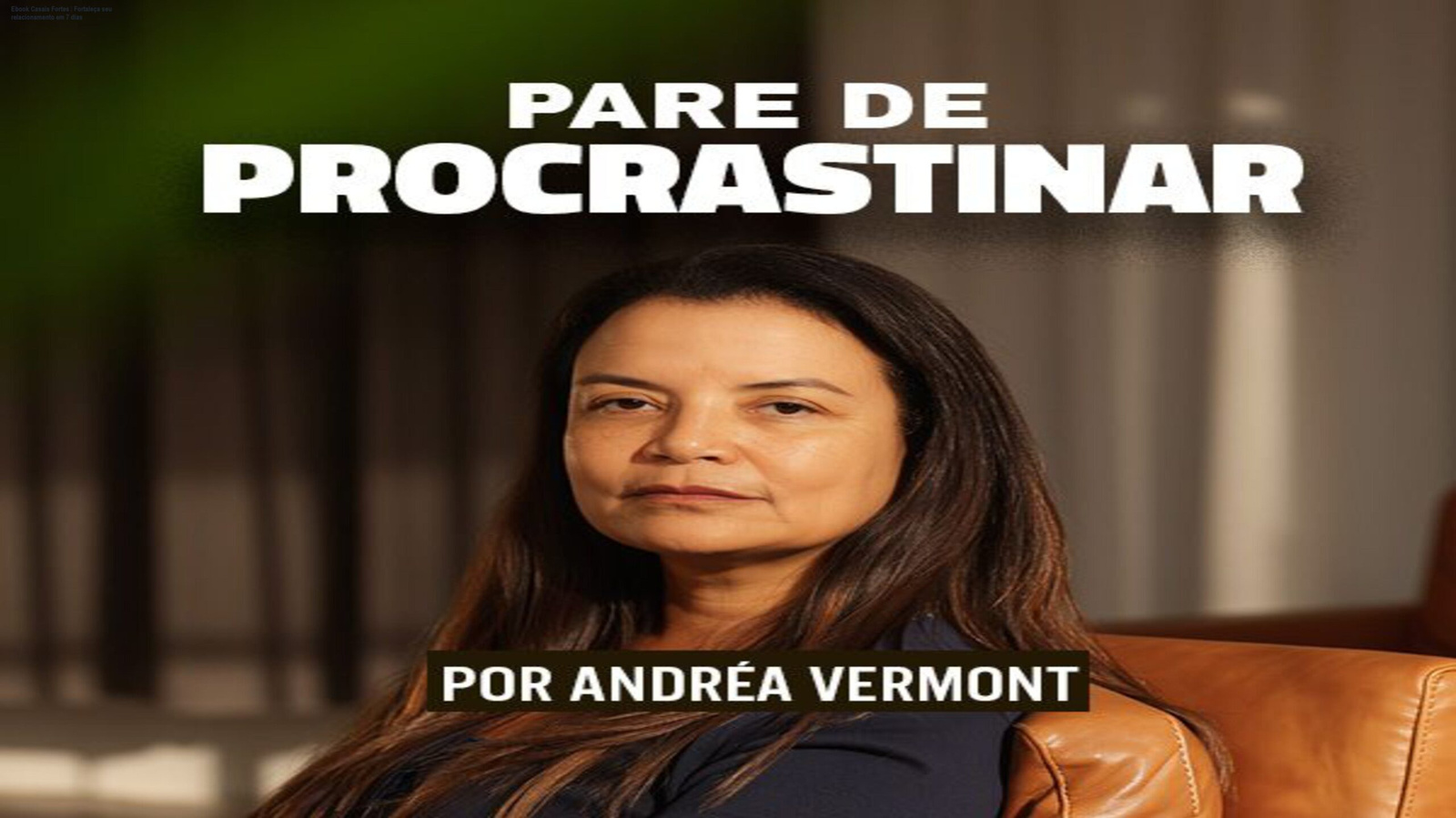 Capa do Ebook Casais Fortes mostrando casal unido, ideal para quem busca melhorar a comunicação e superar padrões inconscientes