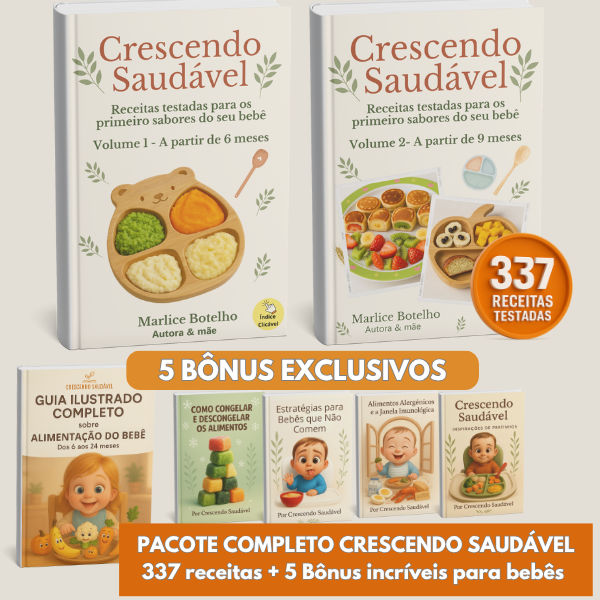 Ebook Receitas Para Bebês Crescendo Saudável com 337 receitas científicas testadas e guia ilustrado de introdução alimentar