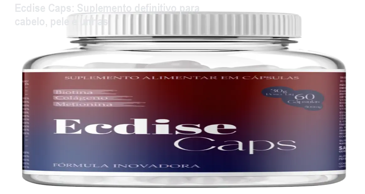 Frasco de Ecdise Caps mostrando cápsulas que fortalecem cabelos, pele e unhas