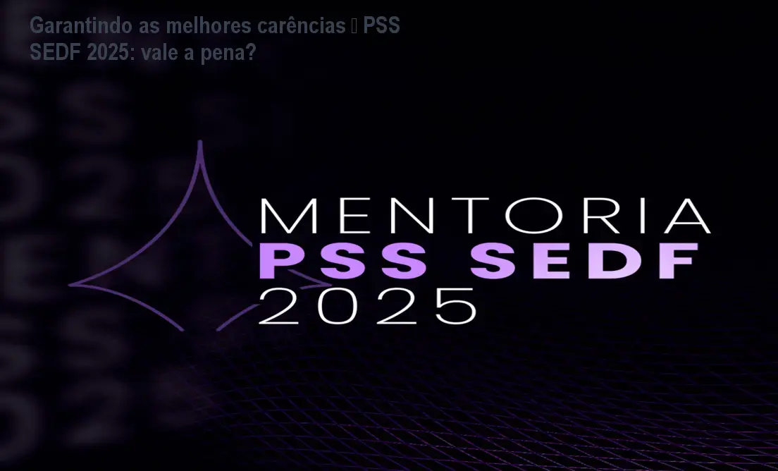 Imagem do curso Garantindo as melhores carências – PSS SEDF 2025 mostrando certificação de 100 horas