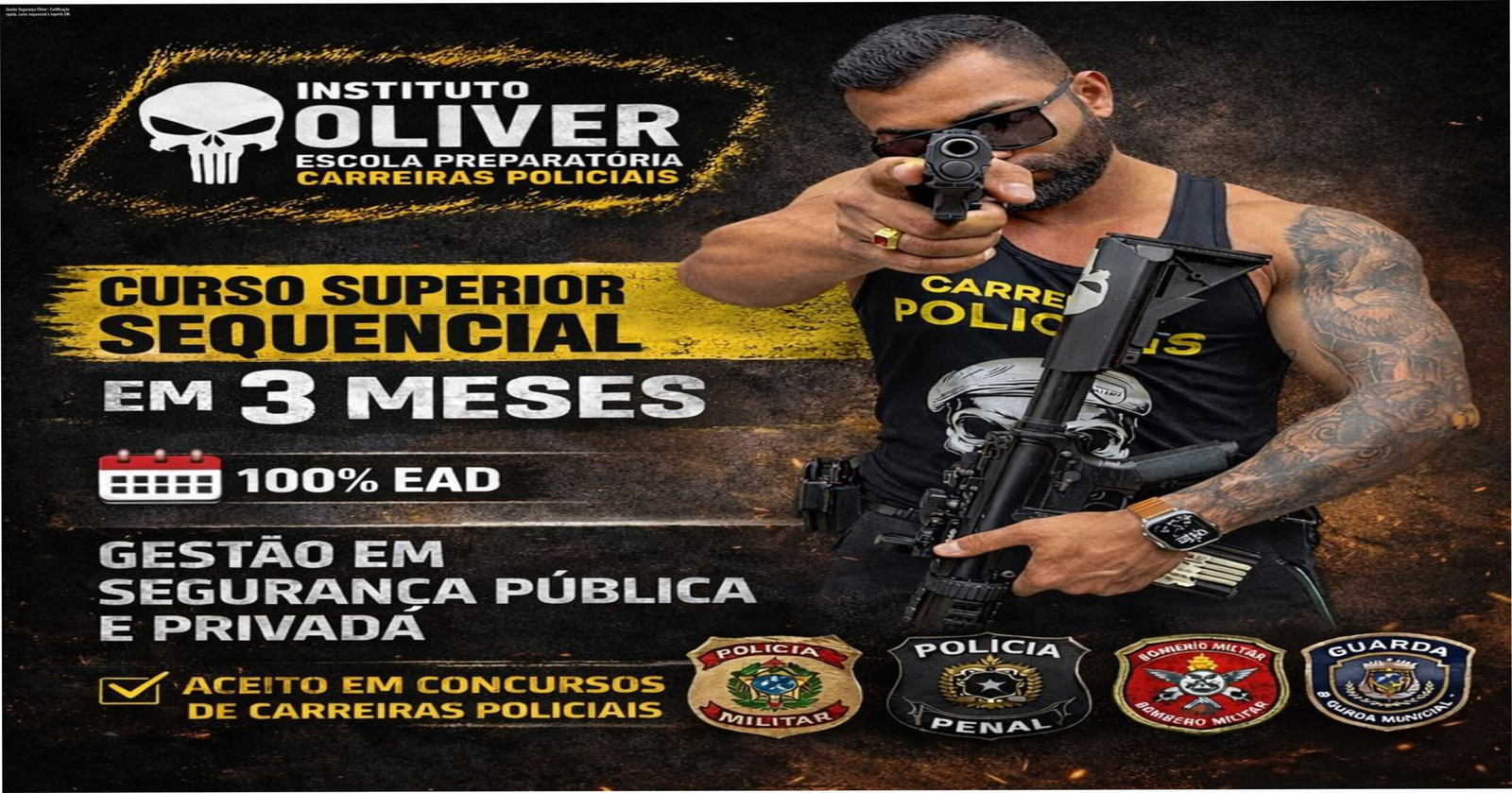 Imagem promocional do curso Gestão em Segurança Pública e Privada do Instituto Óliver com destaque para certificação rápida e suporte 24h