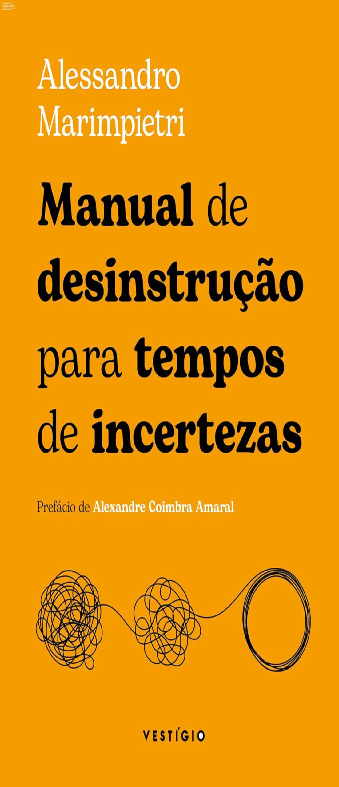 Capa do livro Manual de desinstrução para tempos de incertezas de Alessandro Marimpietri, obra de filosofia contemporânea que estimula reflexão sobre tempo, espanto e imperfeição.