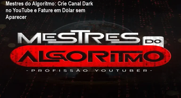 Tela do curso Mestres do Algoritmo mostrando módulos de automação de canais dark no YouTube
