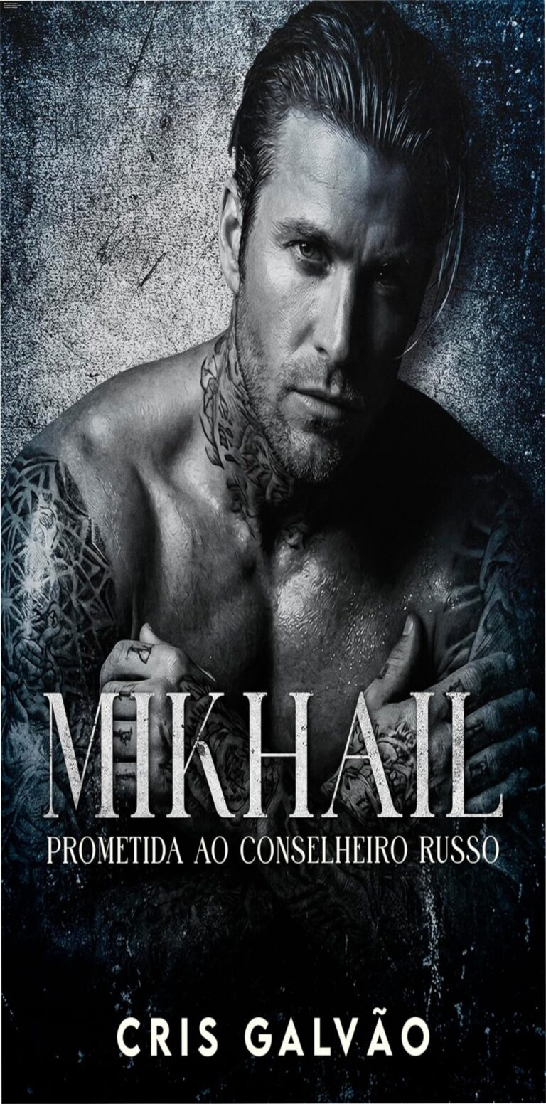 Capa do ebook Mikhail – Prometida ao Conselheiro Russo de Cris Galvão, romance dark mafia com tensão sexual e protagonismo feminino