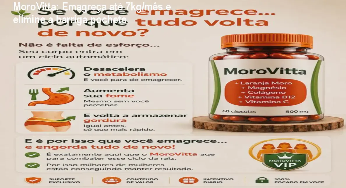 MoroVitta cápsulas mostrando antes e depois da diminuição da barriga e pele mais firme