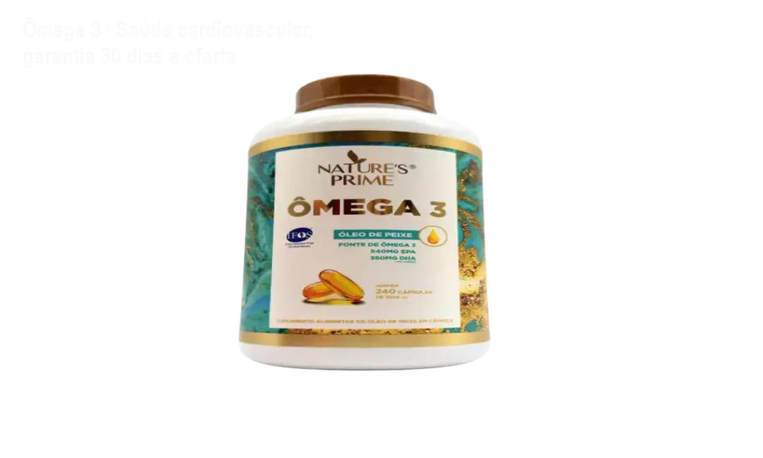 Cápsulas de Ômega 3 Nature's Prime mostrando benefício para a saúde cardiovascular