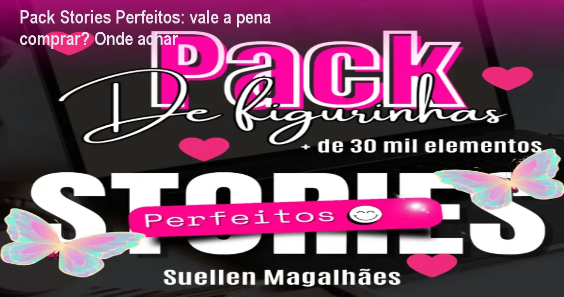 Pack Stories Perfeitos de Suelen Magalhães com milhares de adesivos para Instagram Stories