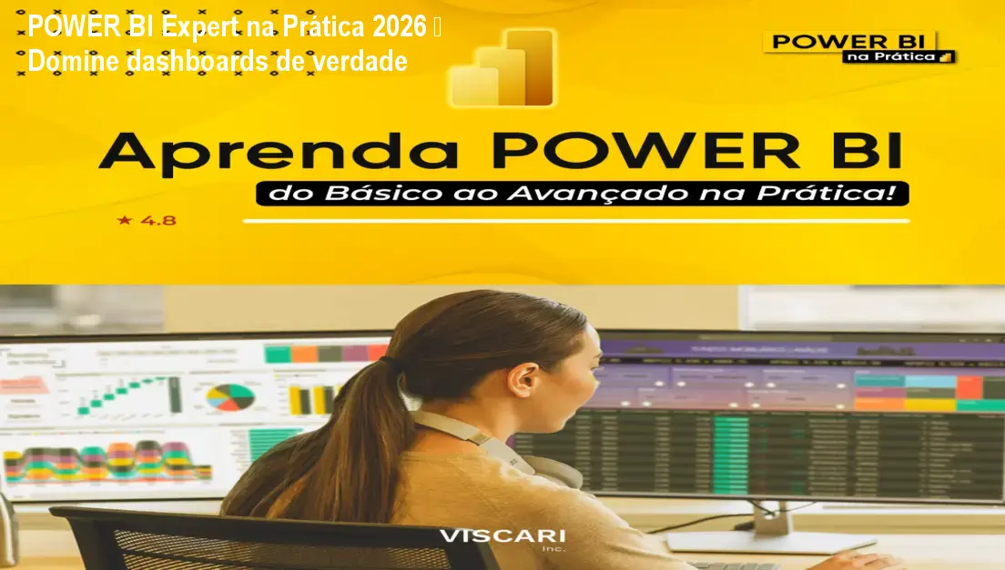 Tela do curso POWER BI Expert na Prática 2026 mostrando um dashboard interativo criado por alunos