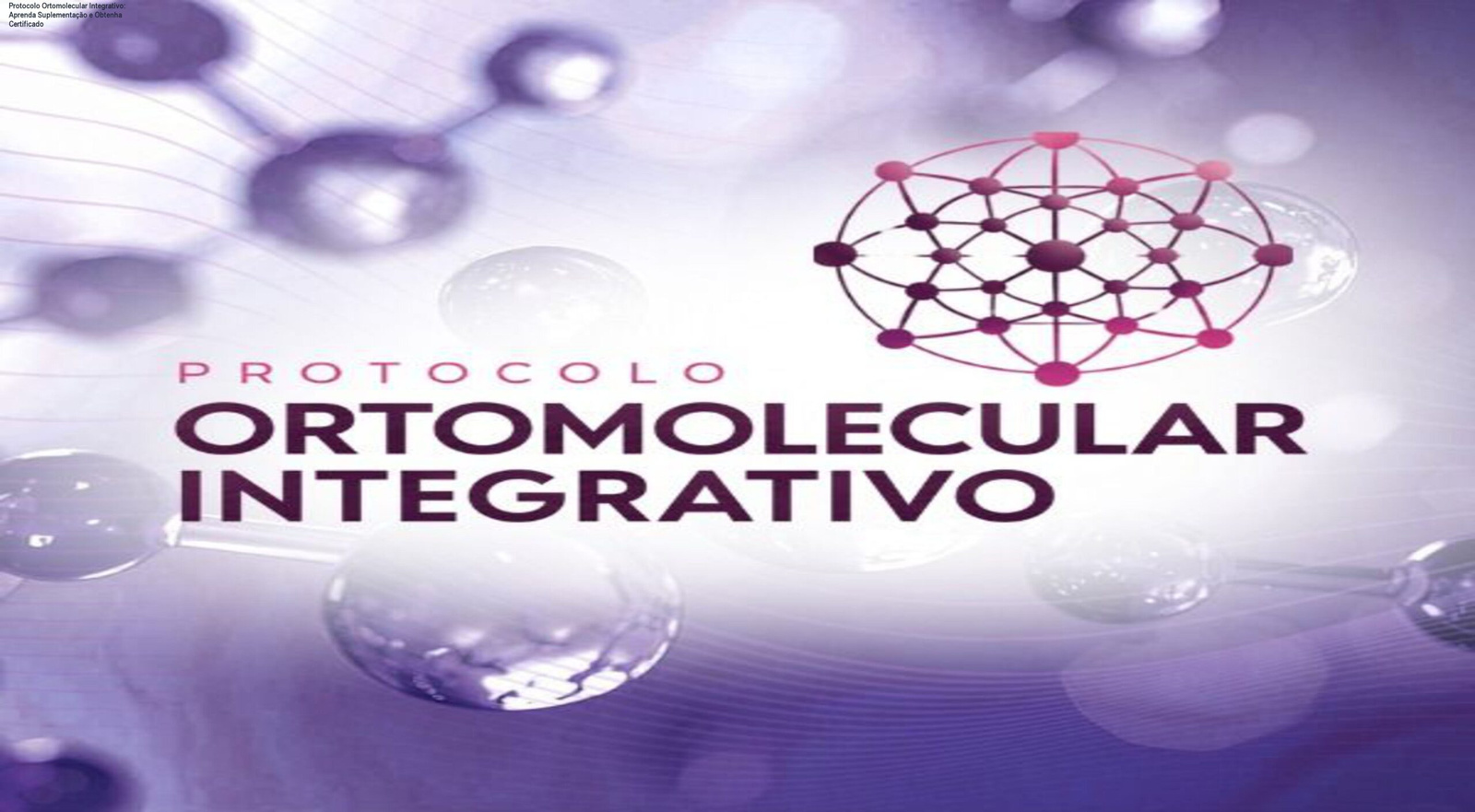 Imagem do curso Protocolo Ortomolecular Integrativo exibindo módulo de suplementação e certificado digital