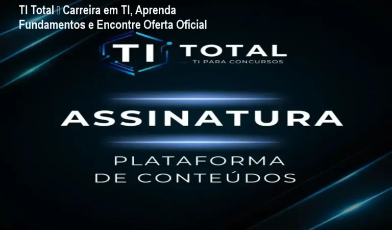 Curso TI Total, aprendizado prático em redes, hardware e cloud para iniciar carreira em TI