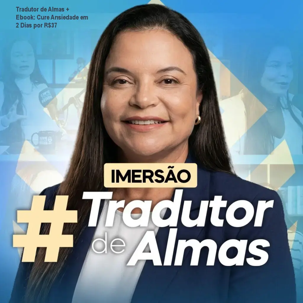 Imagem da Dra. Andréa Vermont apresentando o curso Tradutor de Almas + Ebook, mostrando a transformação emocional dos participantes