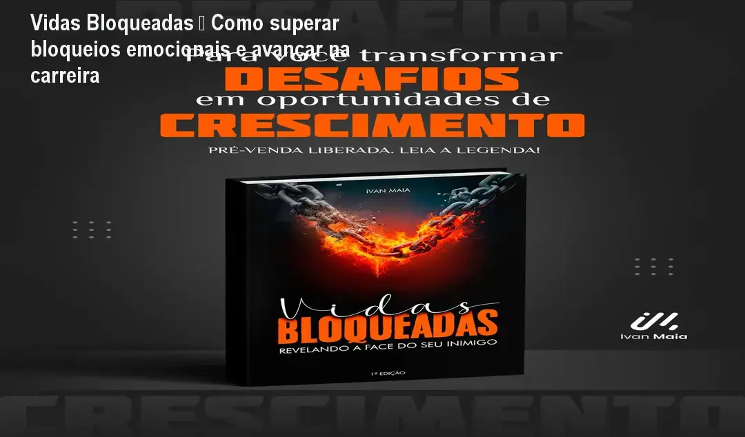 Capa do e‑book Vidas Bloqueadas mostrando diagnóstico de bloqueios emocionais para autoconhecimento