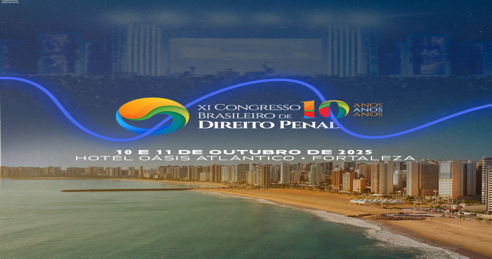 Palestrantes do XI Congresso Brasileiro de Direito Penal apresentando debates atuais sobre jurisprudência penal