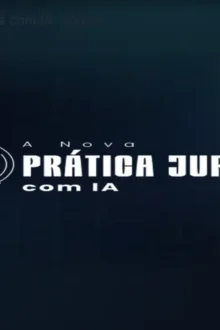 A Nova Prática Jurídica com IA – Curso Online com Desconto