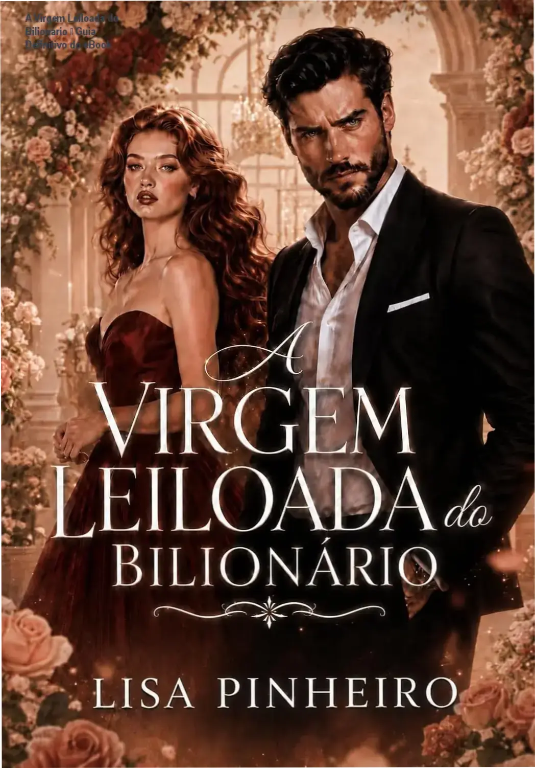 Capa do eBook A Virgem Leiloada do Bilionário, romance adulto de luxo