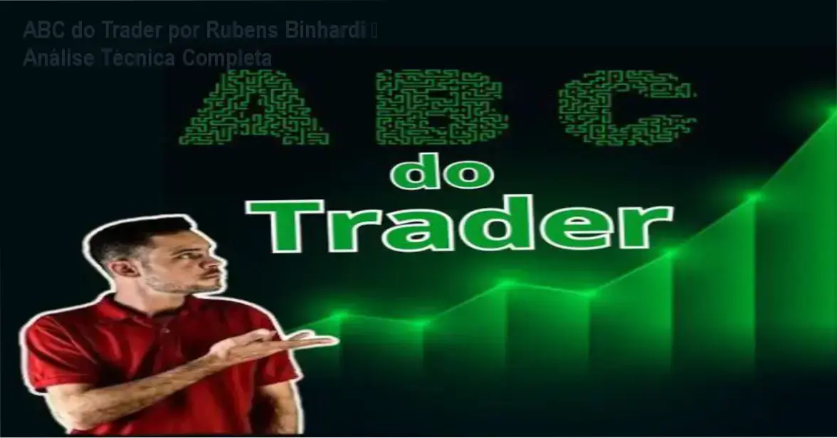 ABC do Trader Rubens Binhardi bastidores e funcionamento interno
