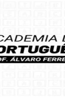 Academia de Português Álvaro Ferreira – Questões Comentadas