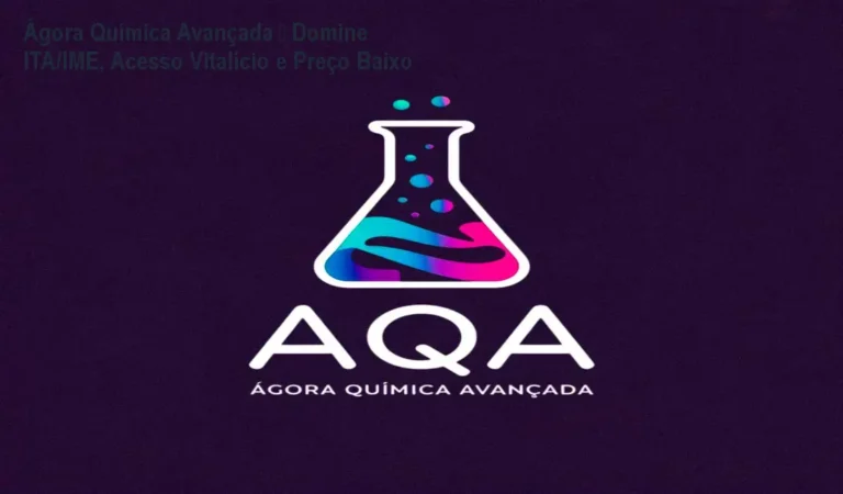 Curso Ágora Química Avançada com acesso vitalício para dominar provas do ITA e IME