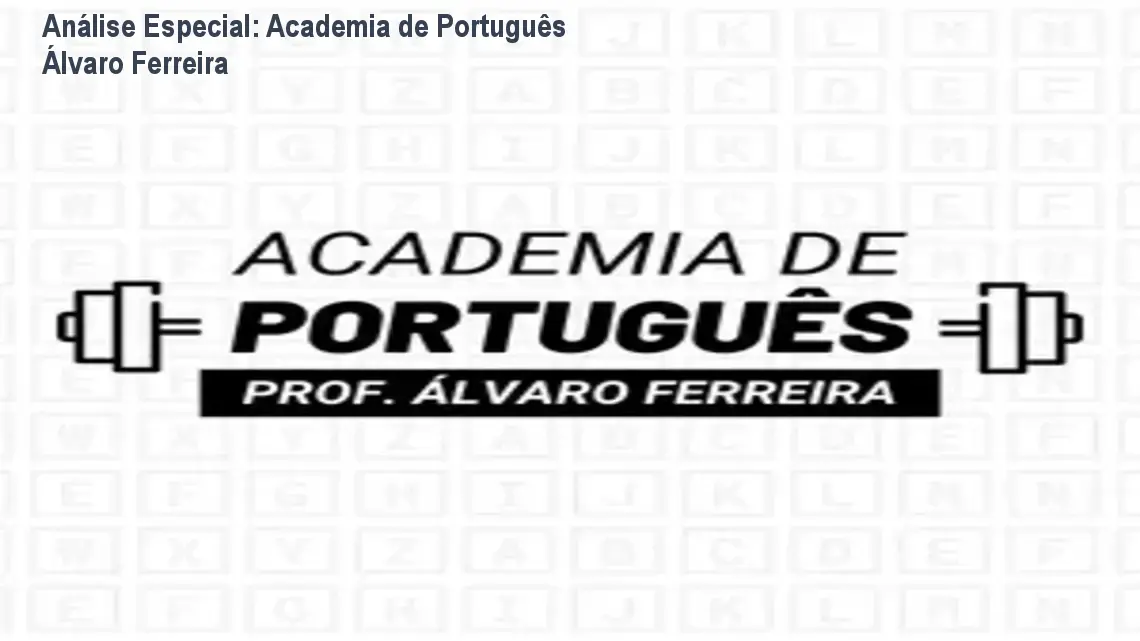 Capa informativa sobre o tema Academia de Português Álvaro Ferreira