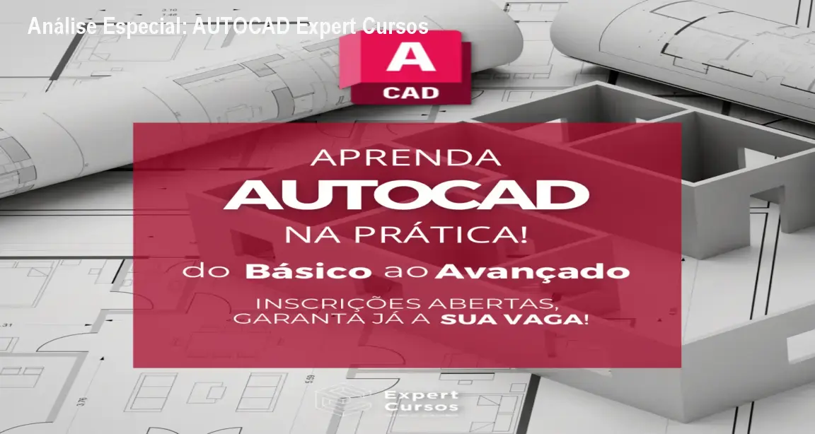 Capa informativa sobre o tema AUTOCAD Expert Cursos