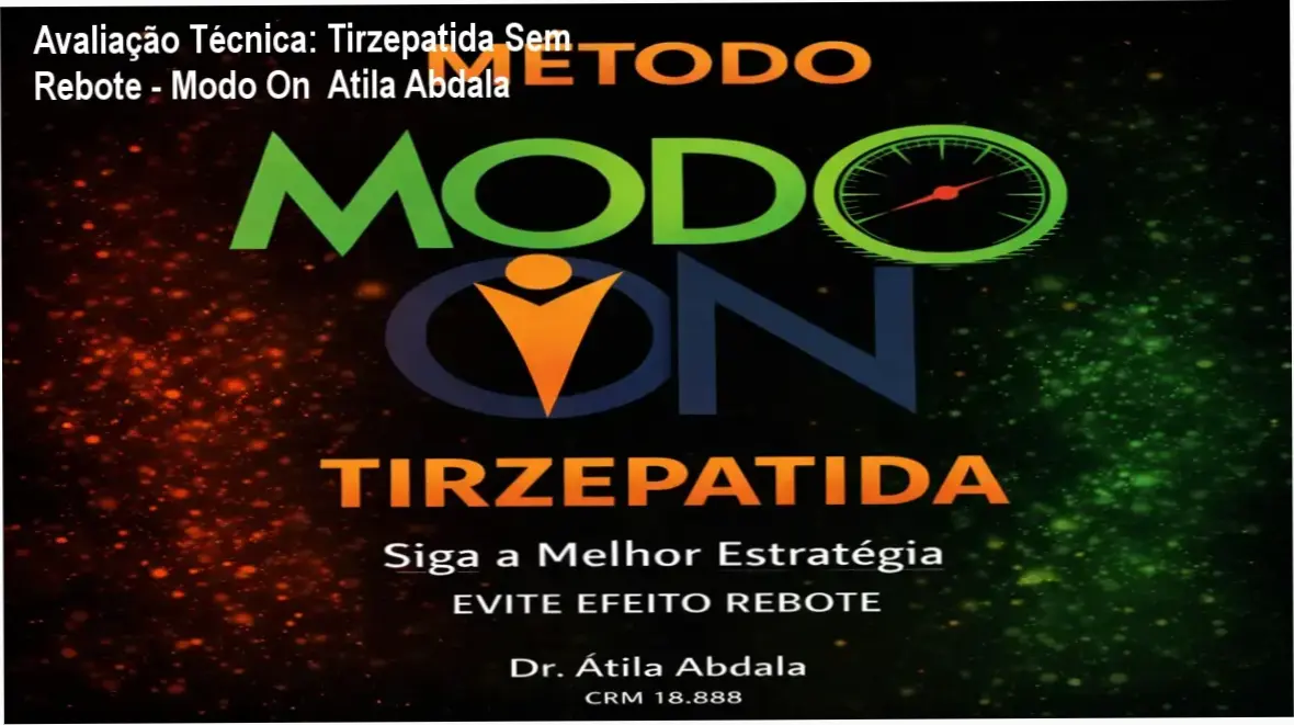 Guia explicativo sobre o produto digital Tirzepatida Sem Rebote - Modo On Atila Abdala