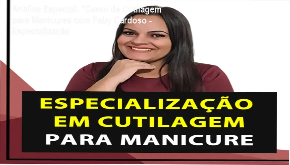 Capa informativa sobre o tema "Curso de Cutilagem para Manicures com Faby Cardoso - Especialização