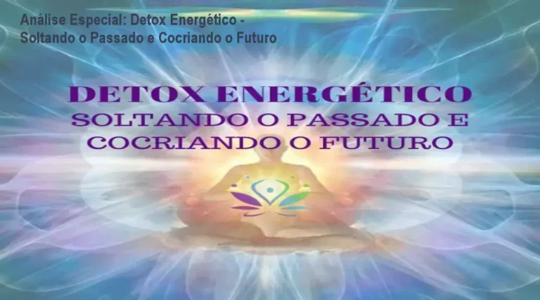 Capa informativa sobre o tema Detox Energético - Soltando o Passado e Cocriando o Futuro