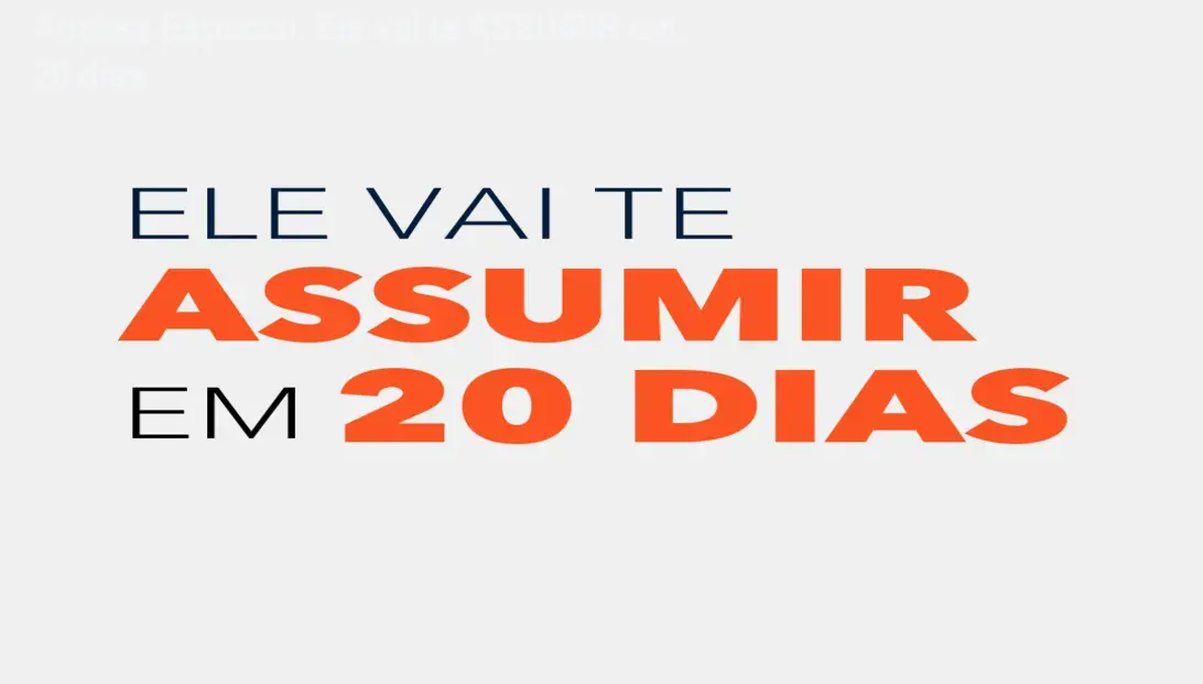 Capa informativa sobre o tema Ele vai te ASSUMIR em 20 dias