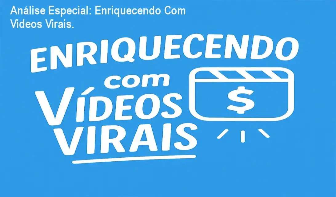 Capa informativa sobre o tema Enriquecendo Com Videos Virais.