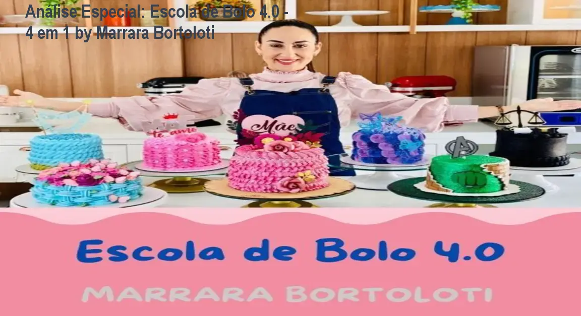 Capa informativa sobre o tema Escola de Bolo 4.0 - 4 em 1 by Marrara Bortoloti