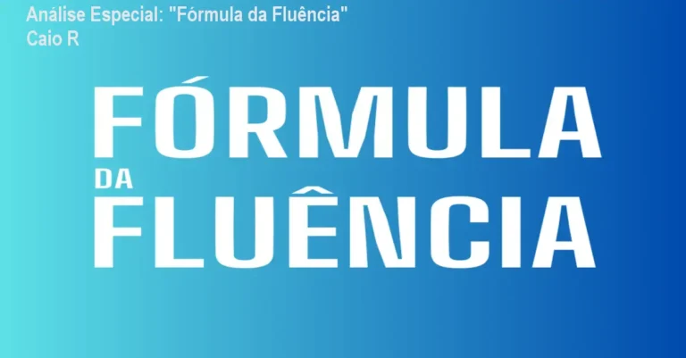 Capa informativa sobre o tema "Fórmula da Fluência" Caio R